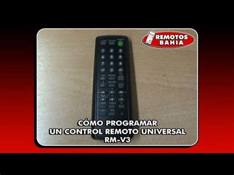 C Mo Programar Un Control Remoto Universal Rm V Remotos Bahia Youtube