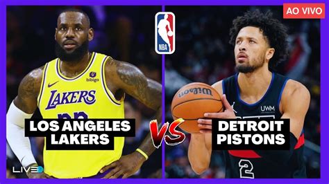 NBA AO VIVO LOS ANGELES LAKERS X DETROIT PISTONS L LEBRON JAMES EM