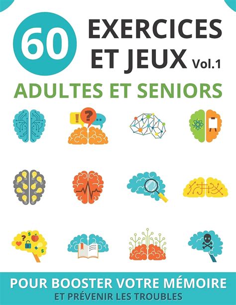 Exercices Et Jeux Adultes Et Seniors Vol Cahier D Activit S