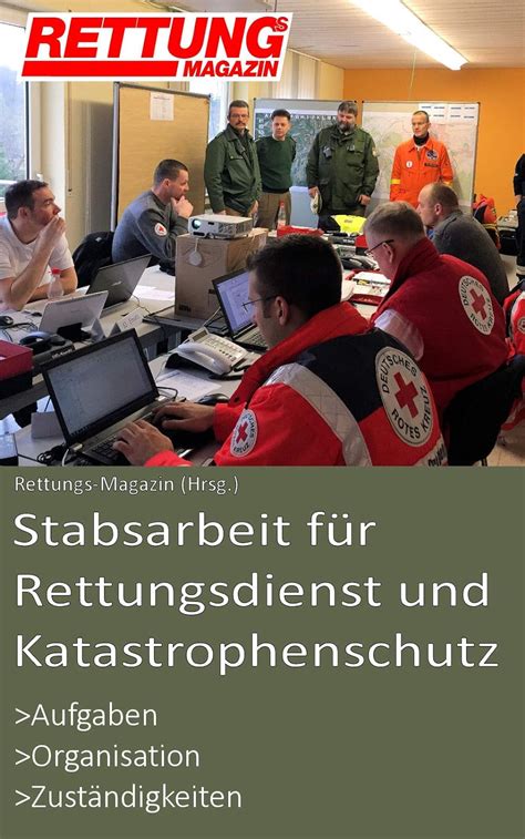 Stabsarbeit für Rettungsdienst und Katastrophenschutz Aufgaben