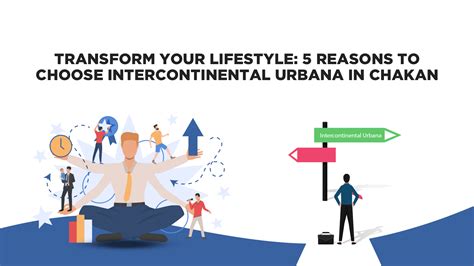 5 Reasons To Choose Intercontinental Urbana In Chakan