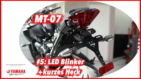 Led Blinker Und Kurzes Heck Yamaha Mt Youtube