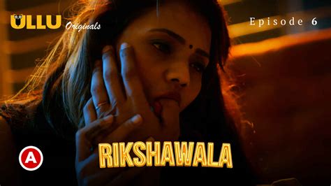 Watch Free Rikshawala Ullu Originals Hindi Porn Web Series Ep