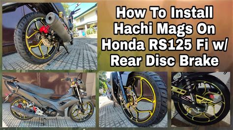 Hachi Mags Installation To Honda Rs125 Fi With Rear Disc Brake Youtube