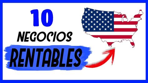 Los 10 Negocios Más Rentables En Estados Unidos 💡 [ideas Innovadoras