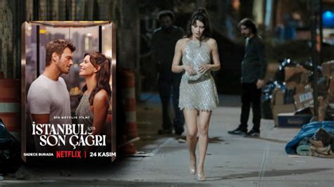 Stanbul In Son A R Filmi Ncelemes K Van Tatl Tu Ve Beren Saat