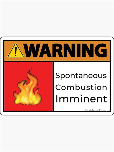 Anger Issues Warning Spontaneous Combustion Imminent Sticker For Sale