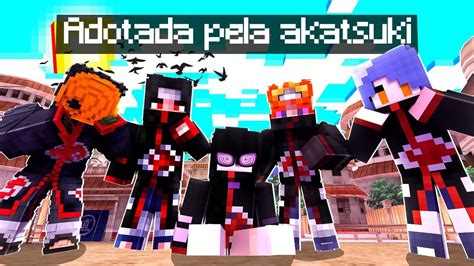 MINECRAFT MAS FUI ADOTADO PELA AKATSUKI YouTube