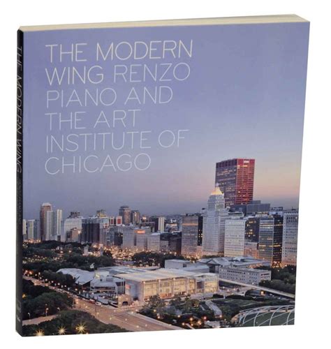 The Modern Wing Renzo Piano And The Art Institute Of Chicago De CUNO