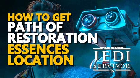 Path Of Restoration Essences Location Star Wars Jedi Survivor Youtube