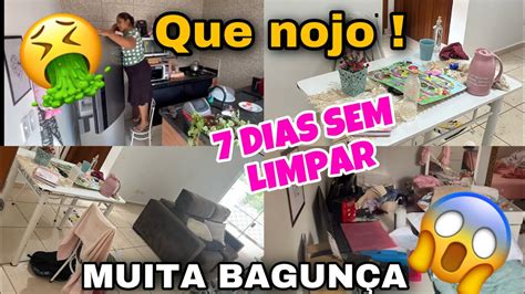 Cansei 7 Dias Sem Limpar A Casa EstÁva Um Nojo🤮 Faxina Completa E Pesada 🥵 Youtube