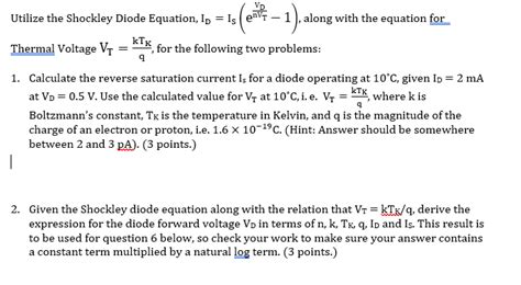 Solved Utilize The Shockley Diode Equation Idisenvtvd−1