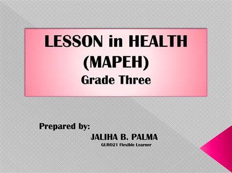 Ppt Lesson In Health Mapeh Grade Three Powerpoint Presentation