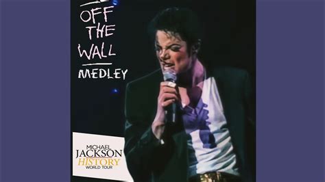 Off The Wall Medley History Tour Live In Auckland 1996 YouTube