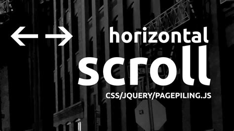 Horizontal Scrolling Tutorial With Jquery And Css Pagepilingjs