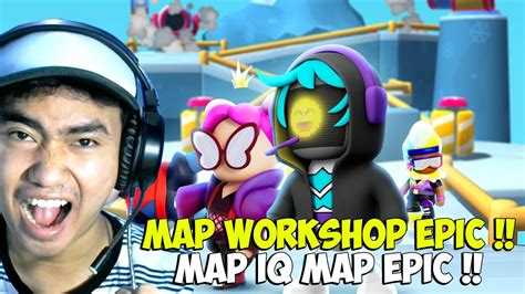 SAYA BUTUH MAP WORKSHOP EPIC KALIAN AYO SINI RAMAIKAN Stumble Guys