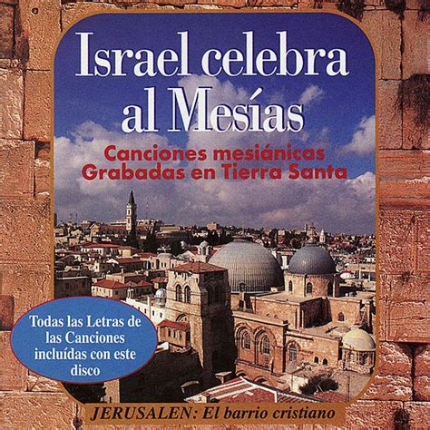 V A Israel Celebra Al Mesías Canciones Mesiánicas Grabadas En