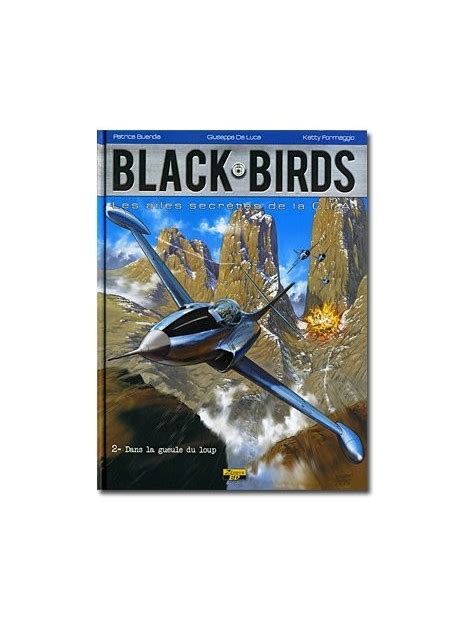 Black Birds Tome Dans La Gueule Du Loup