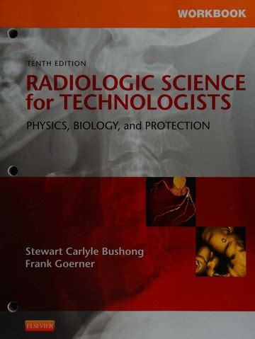 Workbook For Radiologic Science For Technologists Bushong Stewart C