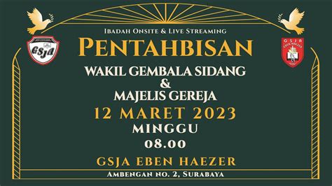 Ibadah 2 GSJA Eben Haezer PENTAHBISAN WAKIL GEMBALA SIDANG DAN MAJELIS