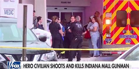 Hero Civilian Shoots Kills Indiana Mall Gunman Fox News Video