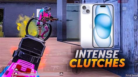 Intense Clutches 🔥 Iphone 15 Smooth Extreme Bgmi Pubg Test 2024 ⚡️5