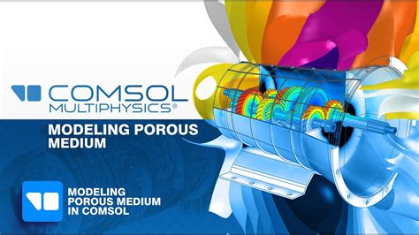 Tutorial 6 Modeling Porous Medium In Comsol Multiphysics Youtube