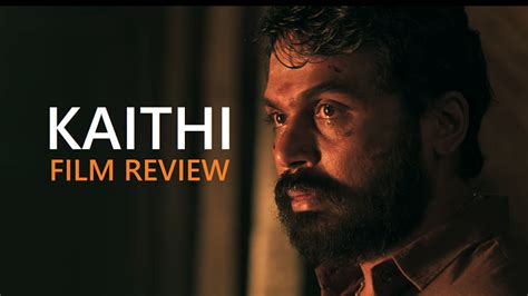 Kaithi 2019 Movie Review The Review Times Best Review Site For