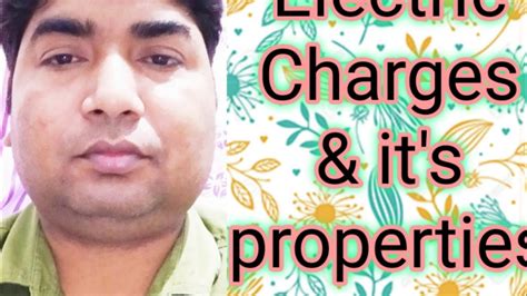 Electric Charge And It S Property Electrostatics Youtube