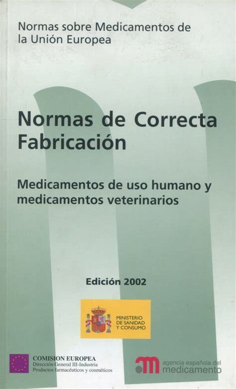 Normas De Correcta Fabricaci N Medicamentos De Uso Humano