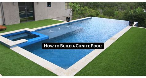 How To Build A Gunite Pool? - Complete Guide - Love Gunite Pool