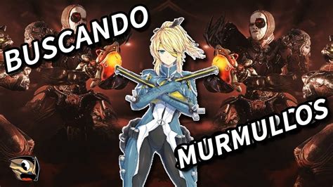 Pobrando Las Alertas Y Recolectando Murmullos Warframe Youtube