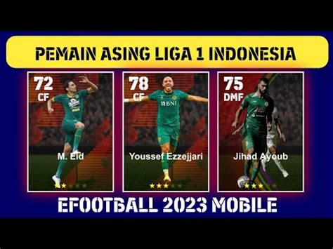 Pemain Asing Liga Indonesia Yang Ada Di Efootball Mobile Youtube