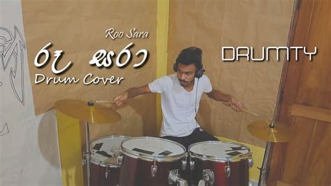 Roo Sara Bathiya And Santhush Drum Cover By Drumty Youtube