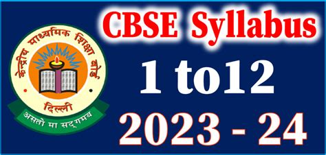 Cbse Syllabus And Curriculum 2023 24 Class 1 To 12 Download Pdf Mycstutorial The Path To