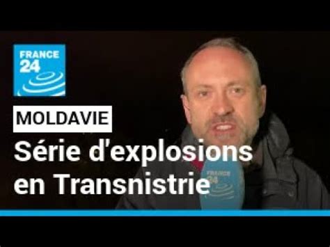 Moldavie S Rie D Explosions En Transnistrie Moscou Accus E De