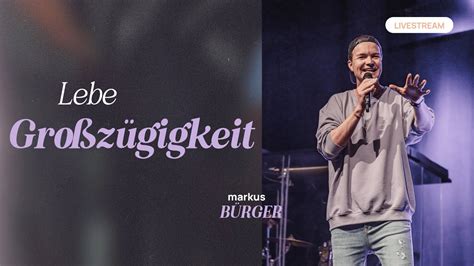 Lebe Gro Z Gigkeit Markus B Rger Urban Life Church