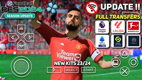 Terbaru Efootball Pes Ppsspp Full Transfer New Kits Real Face