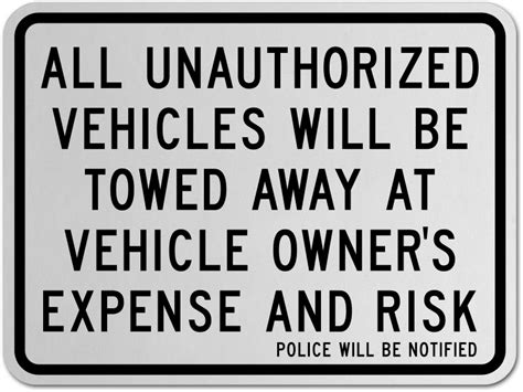 Unauthorized Vehicles Towed Sign W By Safetysign