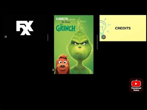 Illumination Presents Dr Seuss The Grinch Fxx Ending Credits Youtube