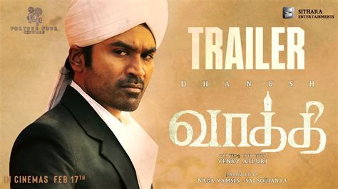 Vaathi Official Trailer Dhanush Samyuktha Menon Venky Atluri GV