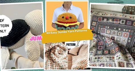 40 Jumbo Yarn Crochet Patterns: Discover Easy and Cozy Designs Today!