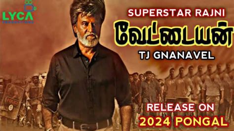 Thalaivar 170 Vettaiyan Official First Look Title Teaser Superstar