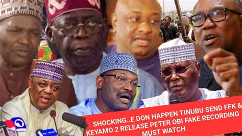 Shockinge Don Happen Tinubu Send Ffk And Keyamo 2 Release Peter Obi