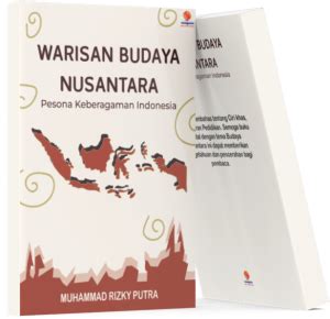 Warisan Budaya Nusantara Pesona Keberagaman Indonesia Salim Sanjaya