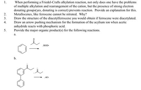 Solved When Performing A Friedel Crafts Alkylation Reaction Not Only