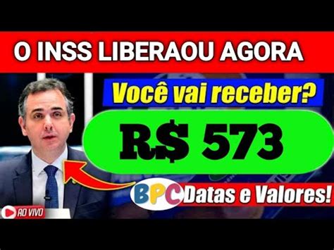 Bpc Loas Liberado R Extra Para Benefici Rios Do Bpc Saiba Como