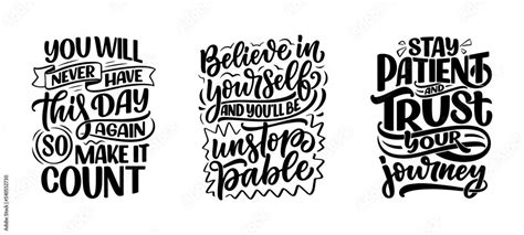 Set with hand drawn motivation lettering quotes in modern calligraphy ...