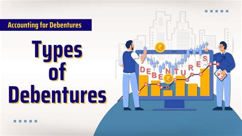 TYPES OF DEBENTURES Accounting For Debentures Class 12 Accounting