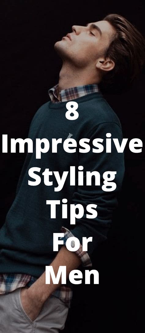 8 Essential Style Tips For Men In Their 20s Men Style Tips Men Man Dressing Style